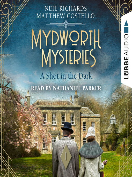Title details for A Shot in the Dark--Mydworth Mysteries by Matthew Costello - Wait list